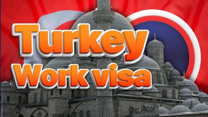 Turkey Work Visa Permit